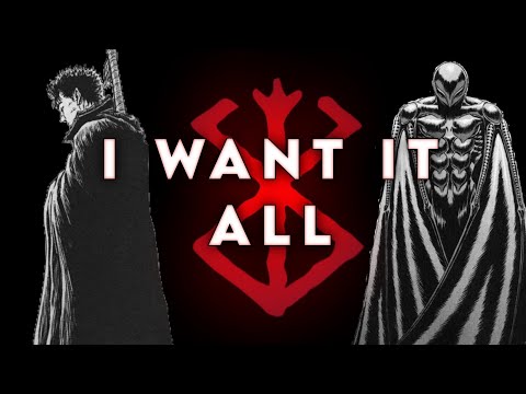 I Want It All - Berserk