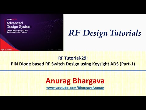 RF Design-29: RF Switch Design using ADS - Part 1