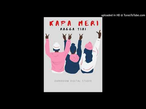 Kapa Meri - Ragga Siai