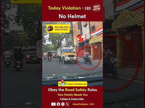 TODAY VIOLATION - 185 A Helmet is key to ride protection #chennaitrafficpolice #otr #obeytherules