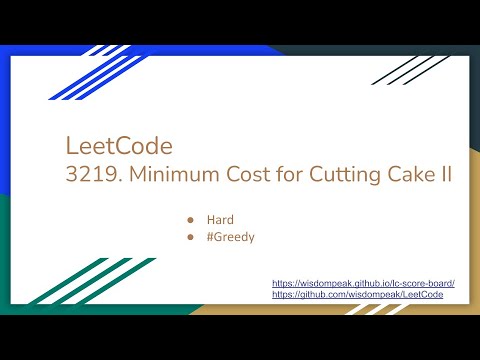 【每日一题】LeetCode 3219. Minimum Cost for Cutting Cake II