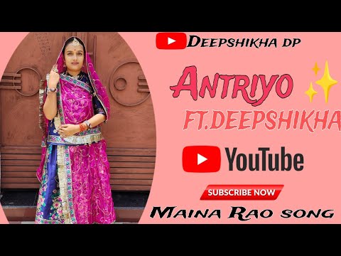 Antriyo ✨||अंतरिया री डपटा आव बालक बनड़ी||Deepshikha||New Rajasthani dance ❤️||@mainarao6649