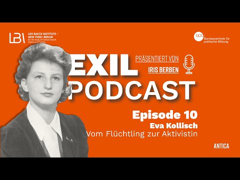 Exil Folge 10 - Eva Kollisch