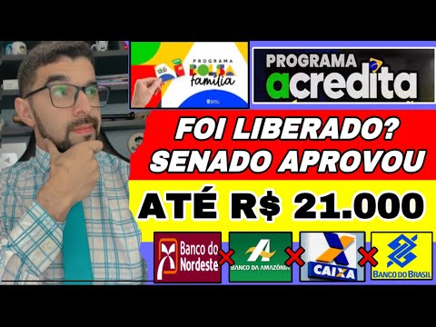 EMPRÉSTIMO ACREDITA PARA TODOS DO BOLSA FAMÍLIA: SENADO APROVOU! OS BANCOS JÁ LIBEROU? A verdade!