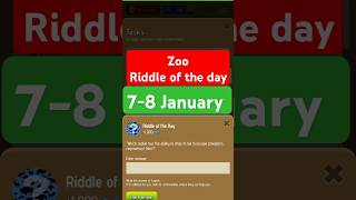 Zoo Riddle of the day 7 January | Riddle of the day zoo | Zoo today Riddle of the day