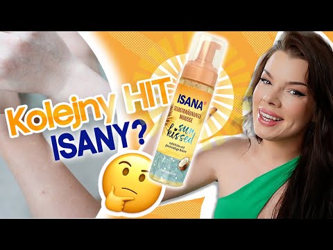 Test: SAMOOPALACZ ISANA Sun Kissed NAJDZIWNIEJSZY samoopalacz jaki testowałam....