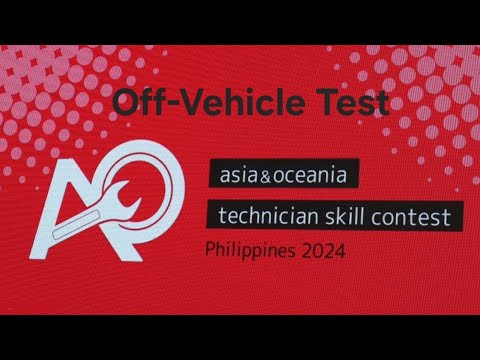 การแข่งขันทักษะฝีมือช่างระดับภูมิภาคเอเชียและโอเชียเนียครั้งที่ 8 On-Vehicle Off-Vehicle Test