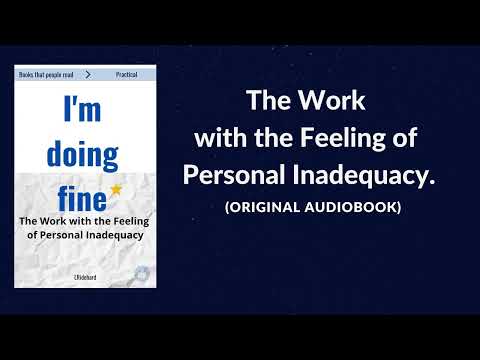 "I'm doing fine. The Work with the Feeling of Personal Inadequacy" Audiobook