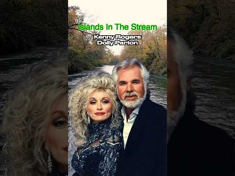 Islands In The Stream [ Kenny Rogers & Dolly Parton ]