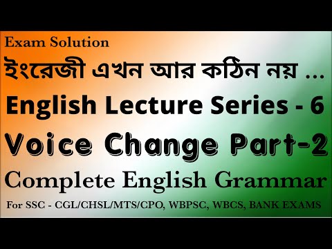 Voice Change Part 2, English for SSC CGL,CHSL, MTS, WBPSC, WBSSC, WBCS, WBP SI, English Grammar.