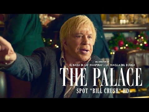 'THE PALACE' - Spot "Bill Crush" | HD