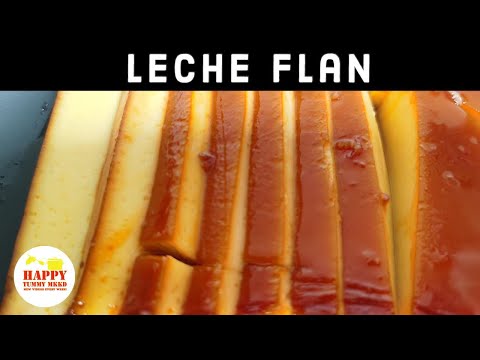 Leche Flan Recipe | How to Make Leche Flan | Happy Tummy MKKD