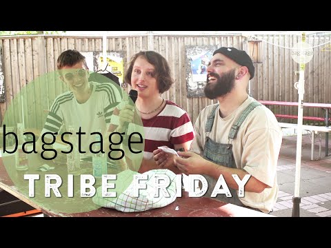 Bagstage - Tribe Friday