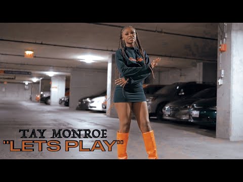 Tay Monroe - "Let's Play" (Official Video) Dir. Yardiefilms