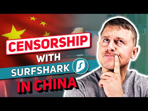 Real Surfshark Test In China - Can You Bypass Chinese Censorship With Surfshark?