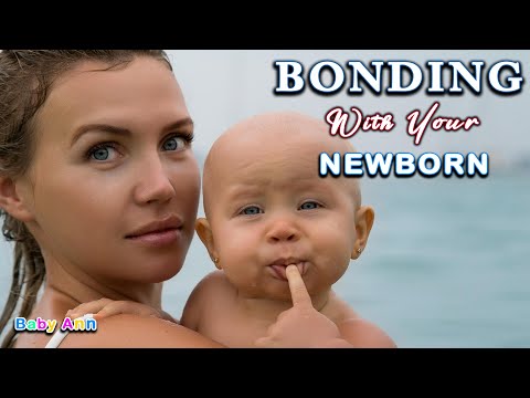 Bonding with Your Newborn || Building a Strong Connection with Your Baby || Mother-baby Bonding