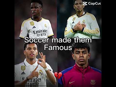 Soccer made them famous