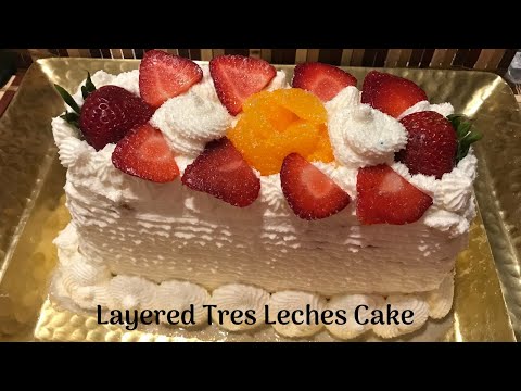 Tres Leches Cake | Layered Tres Leches Cake | Three Milk Cake