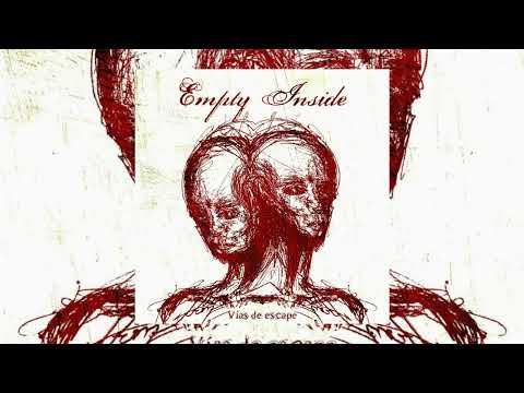 Empty Inside - Vias de Escape (Full Album)