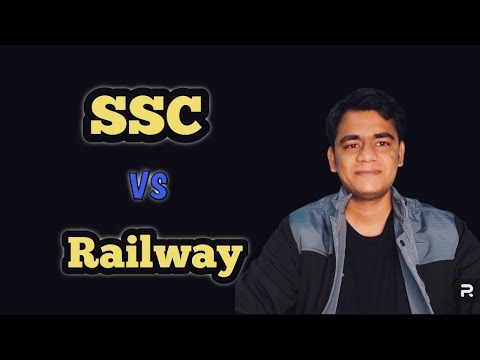 SSC की तैयारी करे या RAILWAY की!! SSC vs RAILWAY #ssc #rrb #ntpc #cgl