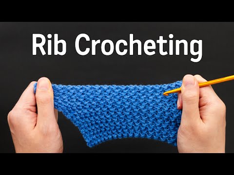 Rib Crocheting - How to make elastic fabrics in crochet