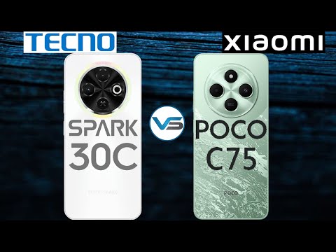 Poco C75 VS Tecno Spark 30C | Tecno Spark 30C VS Poco C75