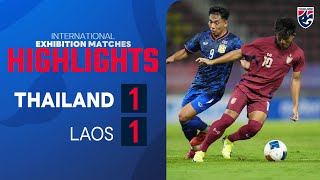 ไฮไลท์ฟุตบอลอุ่นเครื่อง International Exhibition Matches | ทีมชาติไทย พบ ทีมชาติสปป.ลาว