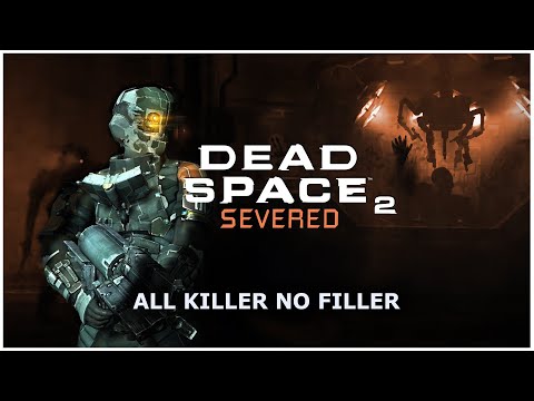 Dead Space 2 Severed Review - Bite Sized Action