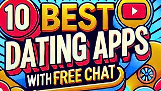 ❤️10 Best Dating Apps (WITH FREE CHAT!) 2025 #freechat #datingapps #2025