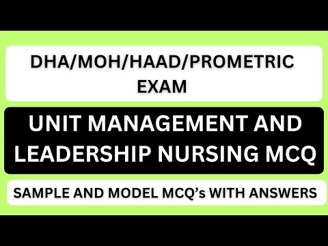 UNIT MANAGEMENT AND LEADERSHIP NURSING MCQ | DHA/MOH/HAAD/PROMETRIC EXAM  | SAMPLE AND MODEL MCQS