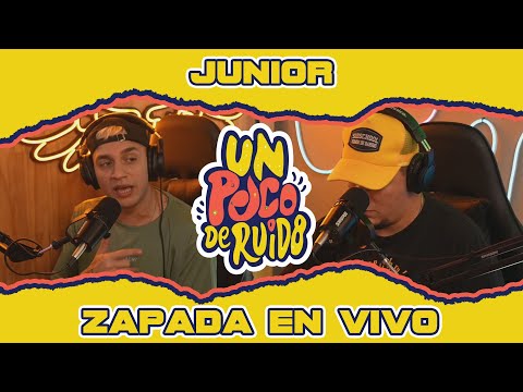 JUNIOR / Zapada EN VIVO en UN POCO DE RUIDO !