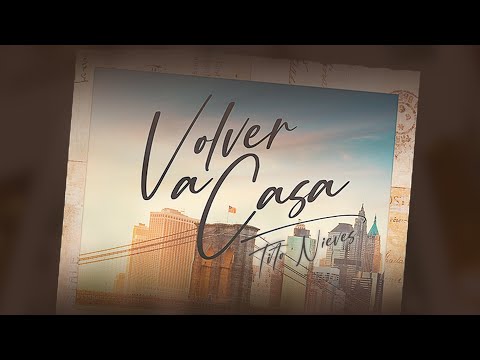 Tito Nieves - Volver a Casa (Video Oficial)