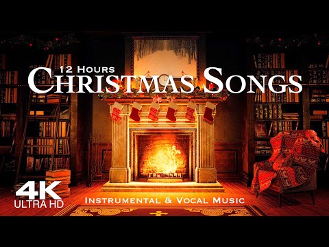 Christmas Songs 2024 🎅 12 Hours Traditional & Classic Christmas Music at the Fireplace 🎄 Playlist