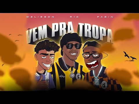 Tropa do Bruxo - "Vem Pra Tropa" Feat. R10, Fabin e Welisson