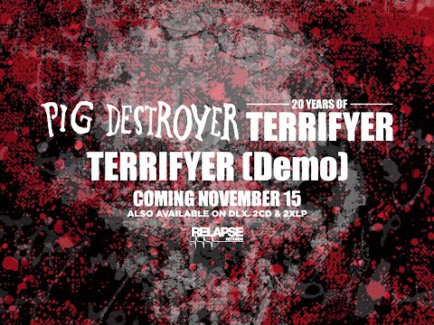 PIG DESTROYER - Terrifyer (Demo) (Official Audio)