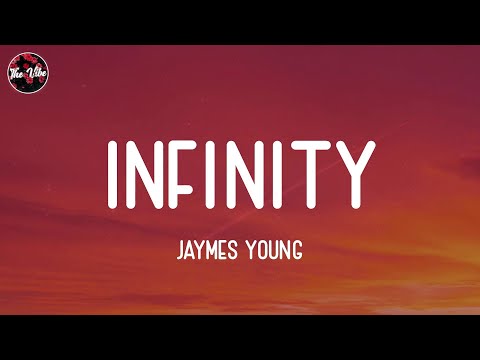 Jaymes Young - Infinity (Lyrics)