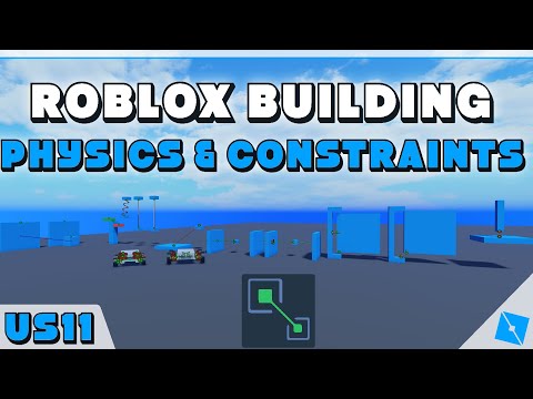 ROBLOX Building - How to use all Physics & Constraints - Part 1