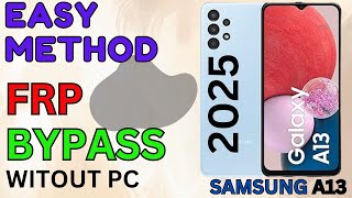 Samsung A13 Frp Bypass Without PC 2025 | Samsung frp bypass