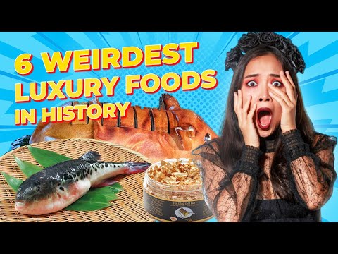 Discover the Mind-Boggling World of Luxury Foods