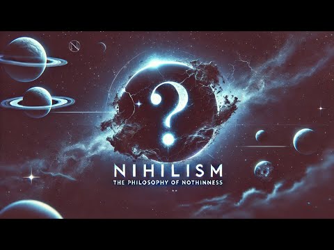 Exploring Nihilism : The Philosophy of Nothing