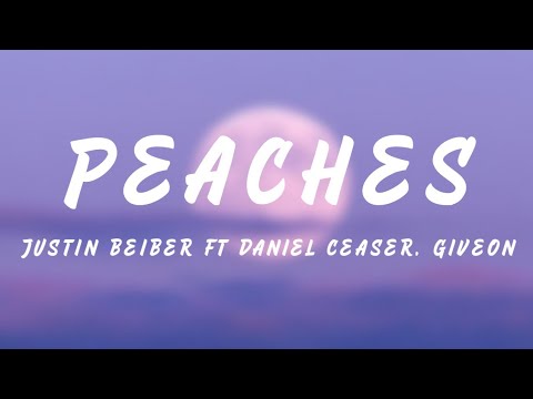 Justin Beiber - Peaches ft.Daniel Ceasar,Giveon (Lyrics)