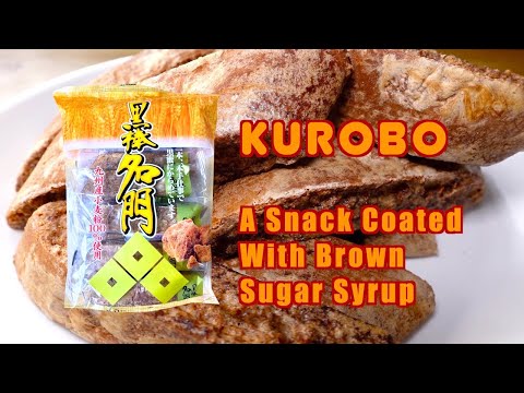 Kurobo - A Snack Coated With Brown Sugar Syrup