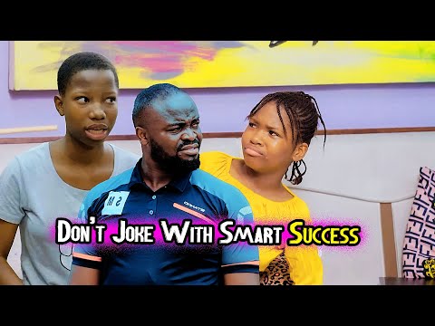 Don't Joke with Smart Success (Success In School)