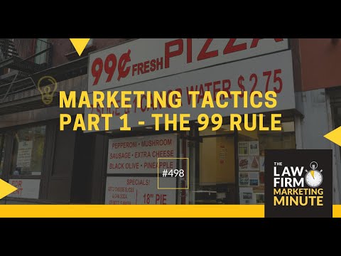 Marketing Tactics Part 1 - The 99 Rule - LFMM 498