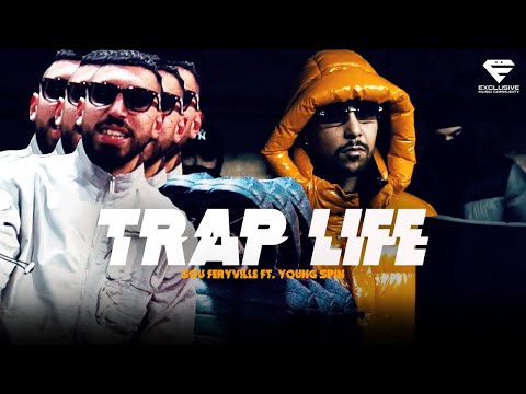 Sou Feryville - Trap Life ft. Young Spin ( Clip officiel )