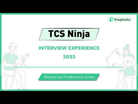 TCS Ninja Interview Experience 2023- Shared by Pradumna Sinha