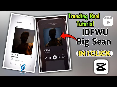 IDFWU Big Sean Trending Reel Editing Tutorial In Hindi