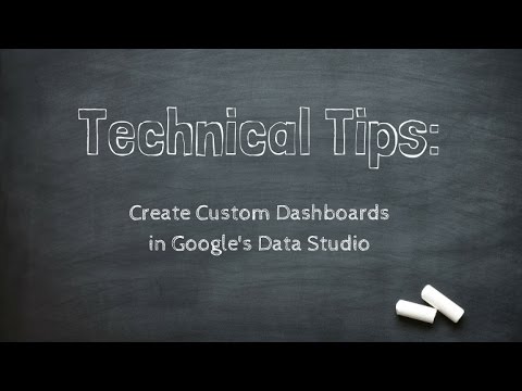 How to Create Custom Dashboards with Google's Data Studio