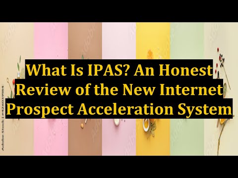 What Is IPAS? An Honest Review of the New Internet Prospect Acceleration System