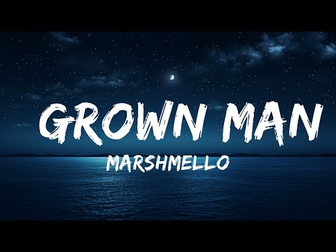 Marshmello -  Grown Man (Lyrics) ft. Polo G & Southside  | 25 Min